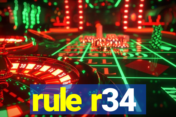 rule r34